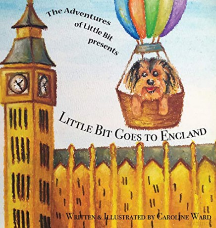 Little Bit Goes to England (The Adventures of Little Bit) - Caroline Ward [KSIĄŻKA]