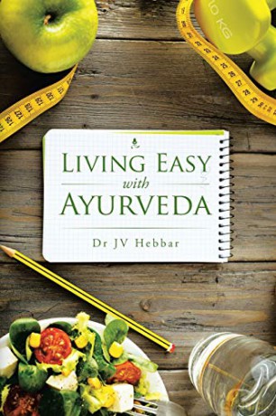Living Easy With Ayurveda - Dr Jv Hebbar [KSIĄŻKA]