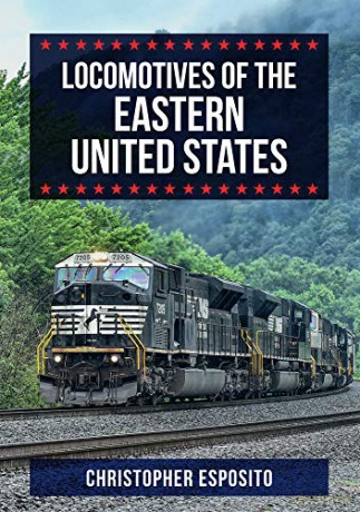 Locomotives of the Eastern United States - Christopher Esposito [KSIĄŻKA]