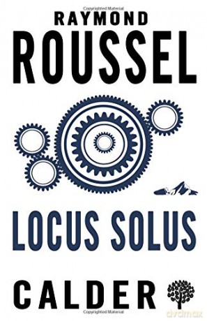 Locus Solus - Raymond Roussel [KSIĄŻKA]