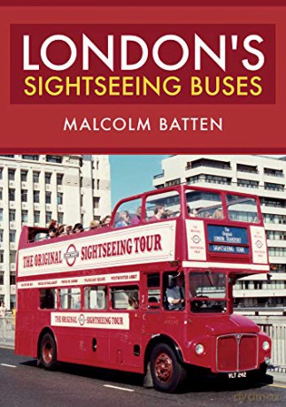 London's Sightseeing Buses - Malcolm Batten [KSIĄŻKA]