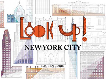 Look Up!: New York City - Lauren Rubin [KSIĄŻKA]