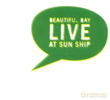 Beautiful Day: Live At Sun Ship [CD]