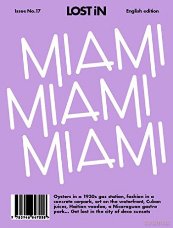 LOST iN Miami: Lost in City Guide: 17 - Lost in the City [KSIĄŻKA]