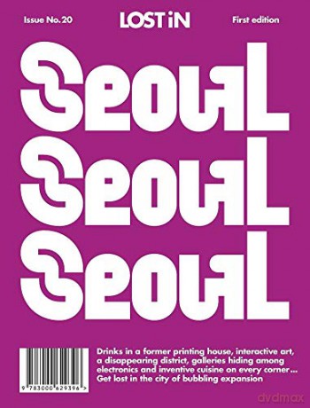 Lost in Seoul (Lost in City Guides) - Lost In the City Gmbh [KSIĄŻKA]