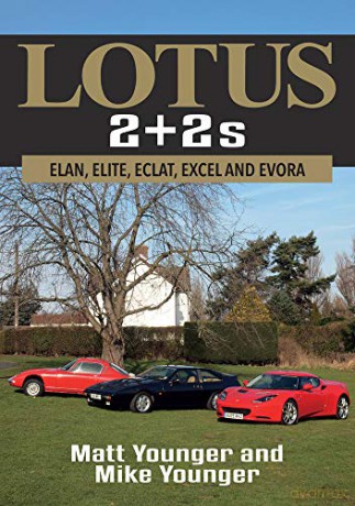 Lotus 2 + 2s: Elan, Elite, Eclat, Excel and Evora - Matt Younger [KSIĄŻKA]