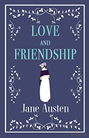 Love and Friendship (Alma Classics) - Jane Austen [KSIĄŻKA]