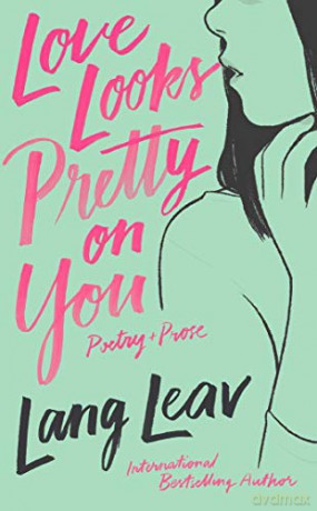 Love Looks Pretty on You - Lang Leav [KSIĄŻKA]