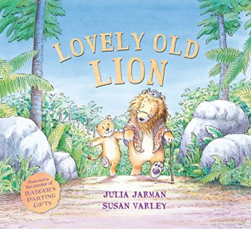 Lovely Old Lion - Julia Jarman [KSIĄŻKA]