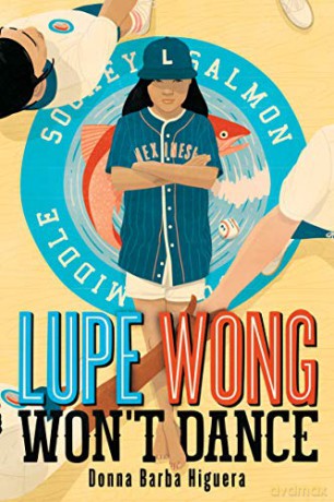 Lupe Wong Won't Dance - Donna Barba Higuera [KSIĄŻKA]