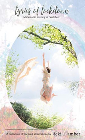 Lyrics of Lockdown: A Shamanic Journey of SoulShare - Vicki Bamber [KSIĄŻKA]