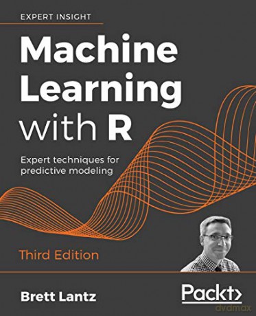 Machine Learning with R: Expert techniques for predictive modeling, 3rd Edition - Brett Lantz [KSIĄŻKA]