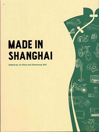 Made in Shanghai (Ecnu Humanity Design) - Yu Shen [KSIĄŻKA]