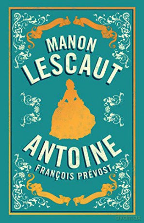 Manon Lescaut (Alma Classics) - Antoine François Prévost [KSIĄŻKA]