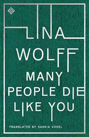 Many People Die Like You - Lina Wolff [KSIĄŻKA]