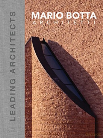 Mario Botta Architetti: Leading Architects - Mario Botta Architetti [KSIĄŻKA]