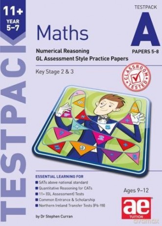 Maths Year 5-7 Testpack A Papers 5-8: Numerical Reasoning GL Assessment Style Practice Papers - Stephen C. Curran [KSIĄŻKA]