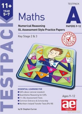 Maths Year 5-7 Testpack A Papers 9-12: Numerical Reasoning GL Assessment Style Practice Papers - Stephen C. Curran [KSIĄŻKA]