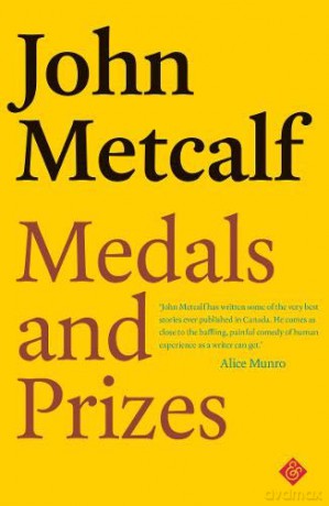 Medals and Prizes - John Metcalf [KSIĄŻKA]