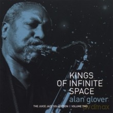 Alan Glover: Kings of Infinite Space [CD]