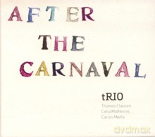 Thomas Clausen Trio: After the Carnival [CD]