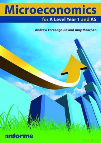 Microeconomics for a Level Year 1 and AS - Andrew Threadgould [KSIĄŻKA]
