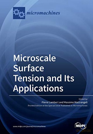 Microscale Surface Tension and Its Applications - Pierre Lambert [KSIĄŻKA]