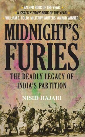 Midnight's Furies: The Deadly Legacy of India's Partition - Nisid Hajari [KSIĄŻKA]