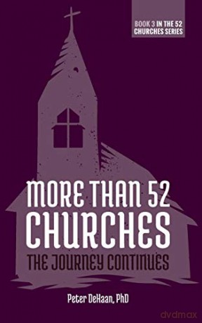 More Than 52 Churches: The Journey Continues (3) - Peter DeHaan [KSIĄŻKA]