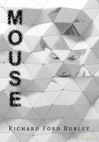 Mouse: 1 - Richard Ford Burley [KSIĄŻKA]