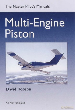 Multi-engine Piston (Master Pilot's Manuals S.) - David Robson [KSIĄŻKA]