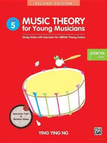 Music Theory for Young Musicians Grade 5 Second Edition (Poco Studio Edition) - Ying Ying Ng [KSIĄŻKA]