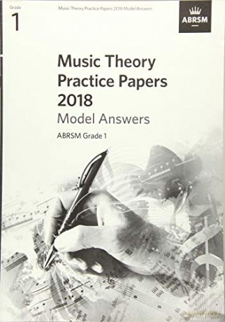 Music Theory Practice Papers 2018 Model Answers, ABRSM Grade 1 (Music Theory Model Answers (ABRSM)) [KSIĄŻKA]