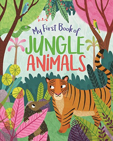My First Book of Jungle Animals - Alice Peebles [KSIĄŻKA]