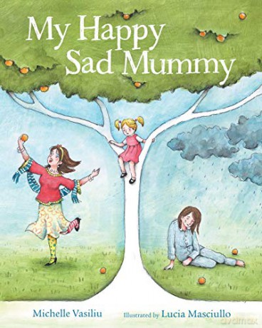My Happy Sad Mummy - Michelle Vasiliu [KSIĄŻKA]