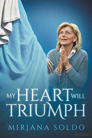 My Heart Will Triumph - Mirjana Soldo [KSIĄŻKA]