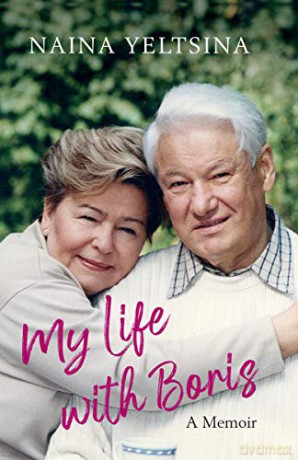 My Life with Boris Yeltsin - Naina Yeltsin [KSIĄŻKA]