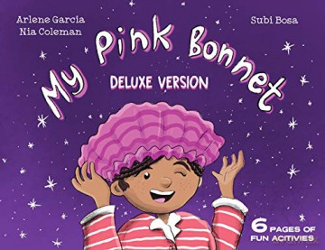My Pink Bonnet - Deluxe Edition - Arlene Garcia [KSIĄŻKA]