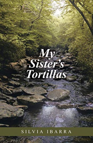 My Sister's Tortillas - Silvia Ibarra [KSIĄŻKA]