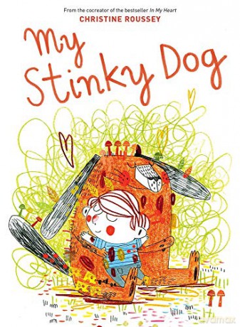 My Stinky Dog - Christine Roussey [KSIĄŻKA]
