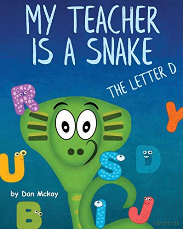 My Teacher is a Snake the Letter D - Dan Mckay [KSIĄŻKA]