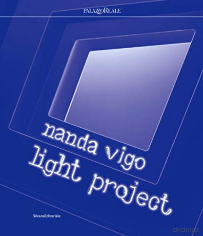 Nanda Vigo: Light Project - Marco Meneguzzo [KSIĄŻKA]