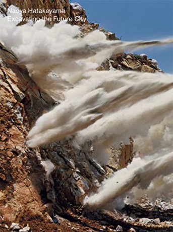 Naoya Hatakeyama: Excavating the Future City - Yasufumi Nakamori [KSIĄŻKA]