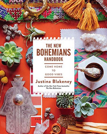 New Bohemians Handbook: Come Home to Good Vibes - Justina Blakeney [KSIĄŻKA]