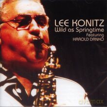 Lee Konitz: Wild as Springtime [CD]