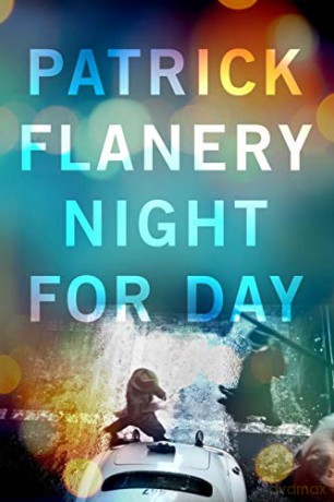 Night for Day - Patrick Flanery [KSIĄŻKA]