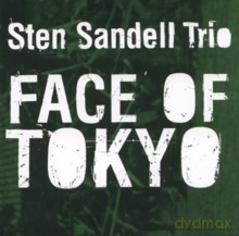 Sten Sandell Trio: Face Of Tokyo [CD]