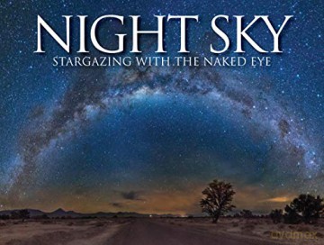 Night Sky: Stargazing with the Naked Eye - Robert Harvey [KSIĄŻKA]