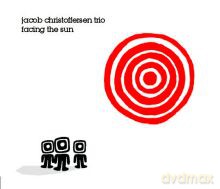 Jacob Christoffersen trio: Facing The Sun [CD]