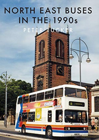 North East Buses in the 1990s - Peter Tucker [KSIĄŻKA]